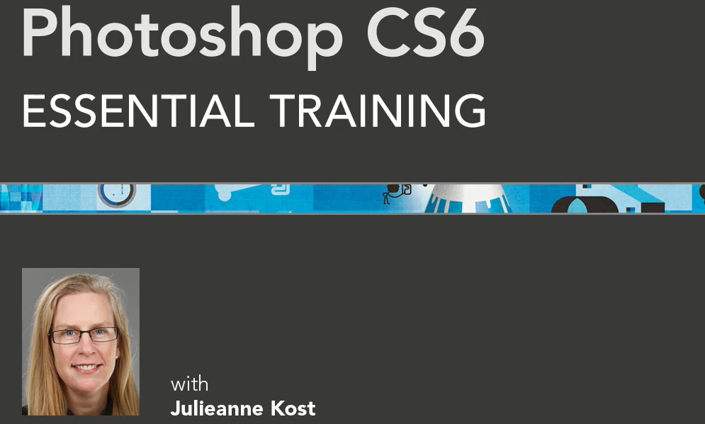 Photoshop CS6 - Базовый курс Photoshop CS6 Essential Training - Lynda 2013 слив курса