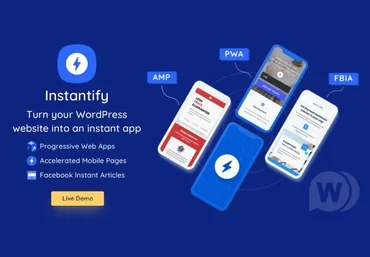 Codecanyon Instantify v3.4 NULLED - PWA & Google AMP и Facebook IA для WordPress слив